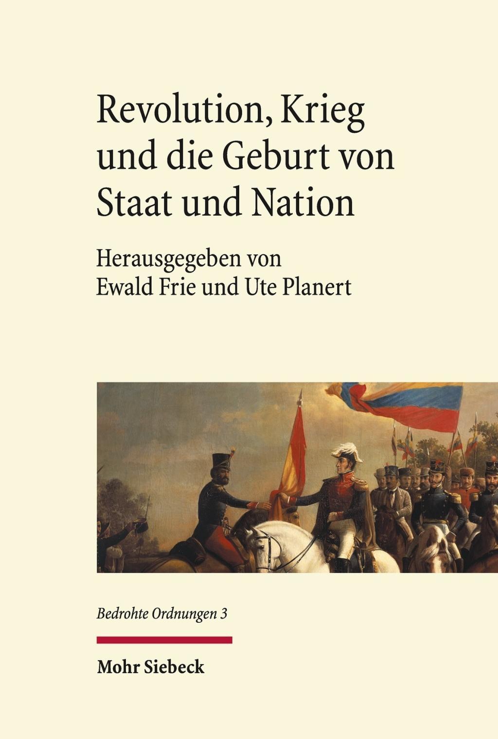 Revolution, Krieg und die Geburt von Staat und Nation