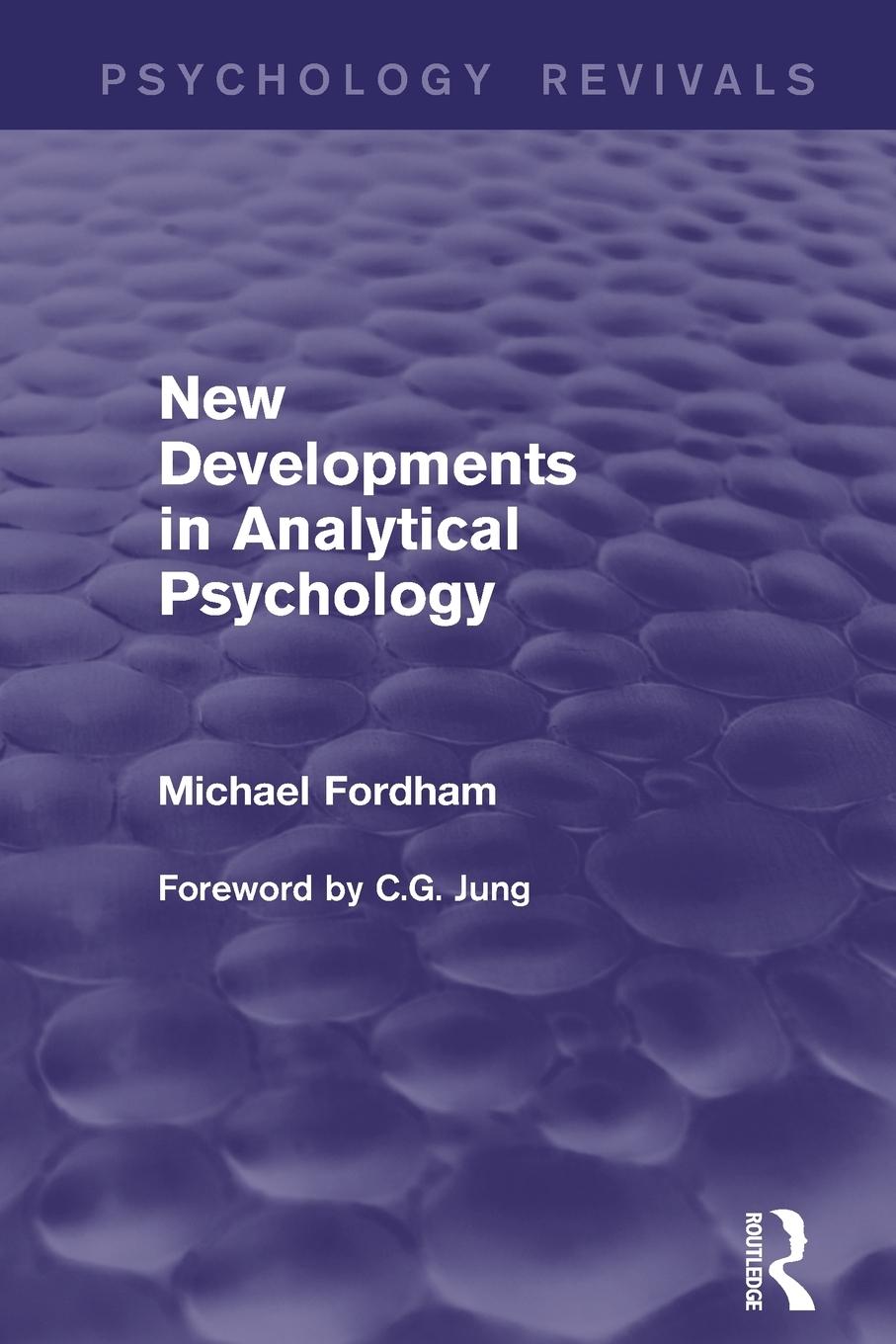 New Developments in Analytical Psychology (Psychology Revivals)