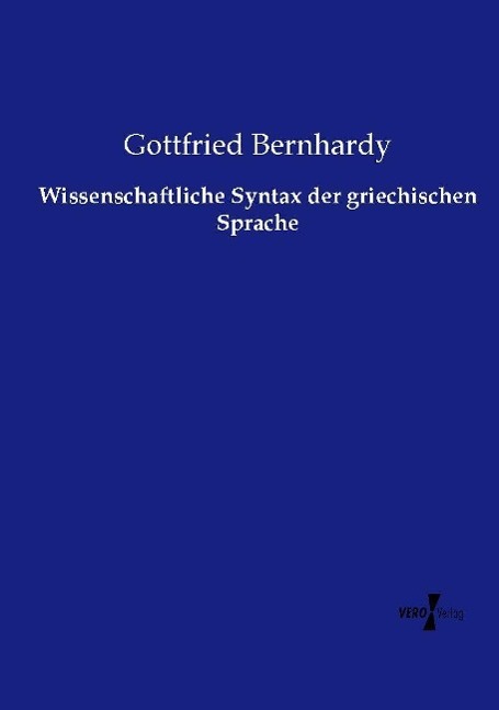 Wissenschaftliche Syntax der griechischen Sprache