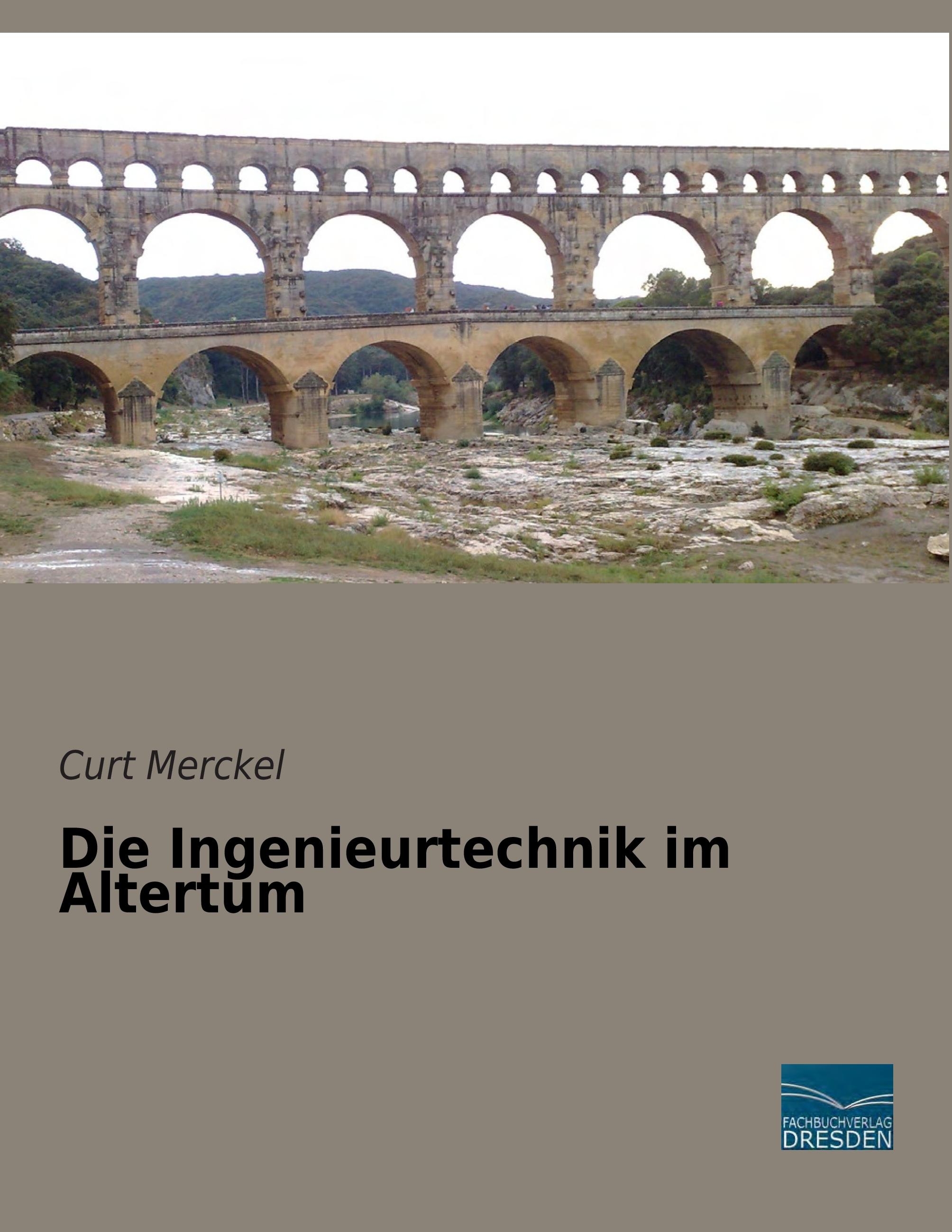 Die Ingenieurtechnik im Altertum