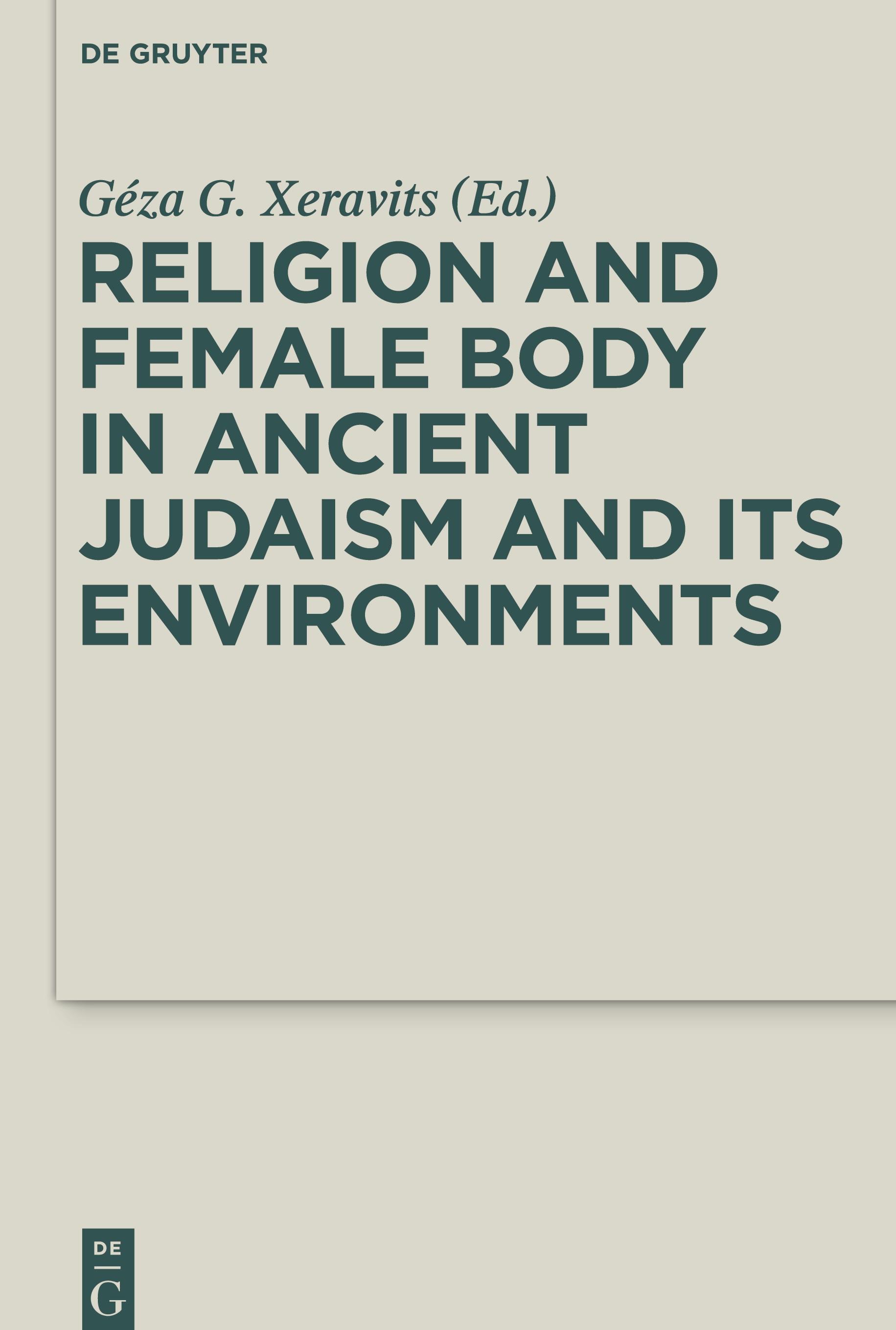 Religion and Female Body in Ancient Judaism and Its Environments