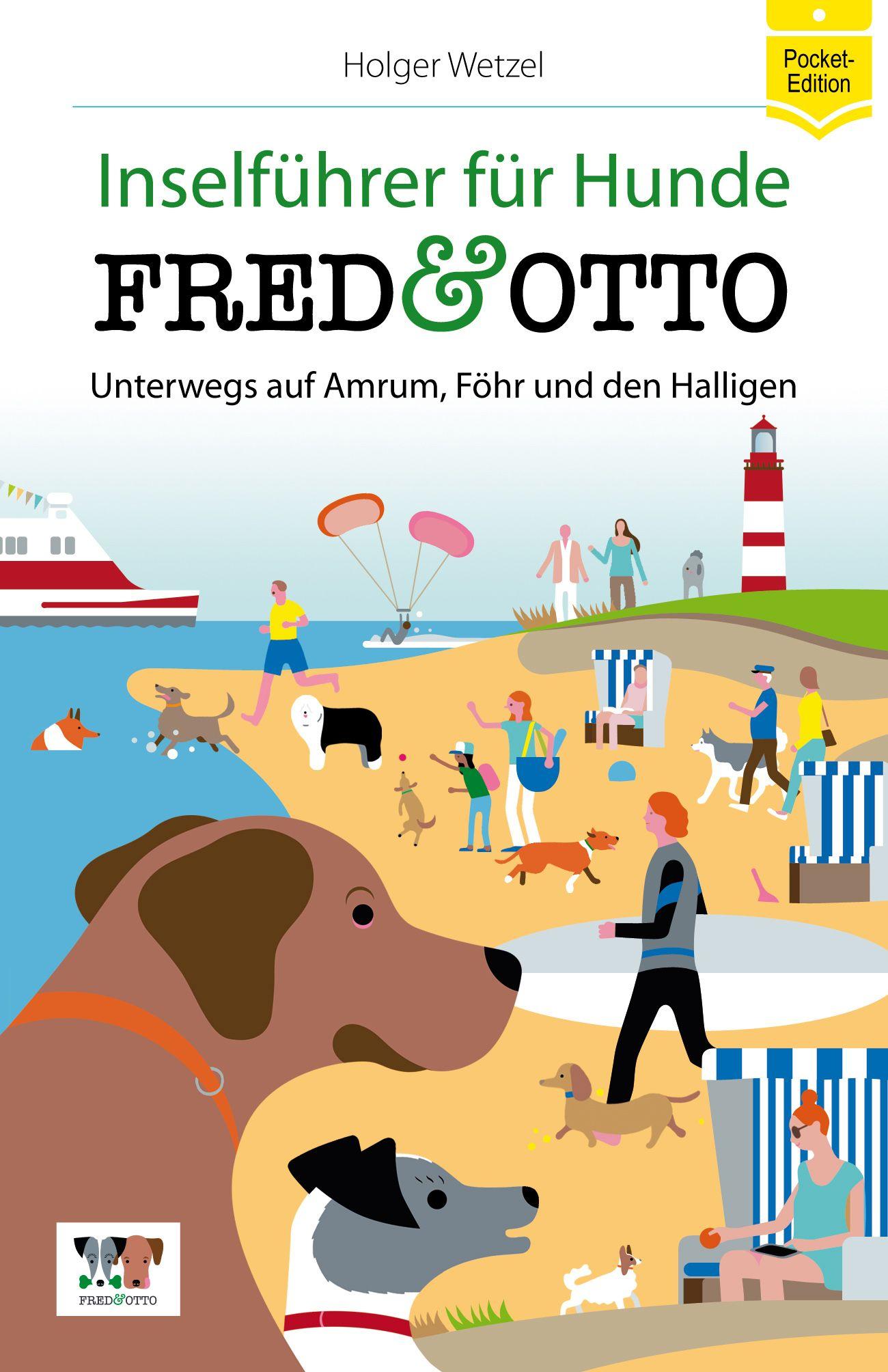 FRED & OTTO unterwegs auf Amrum, Föhr und den Halligen (Pocket-Edition)