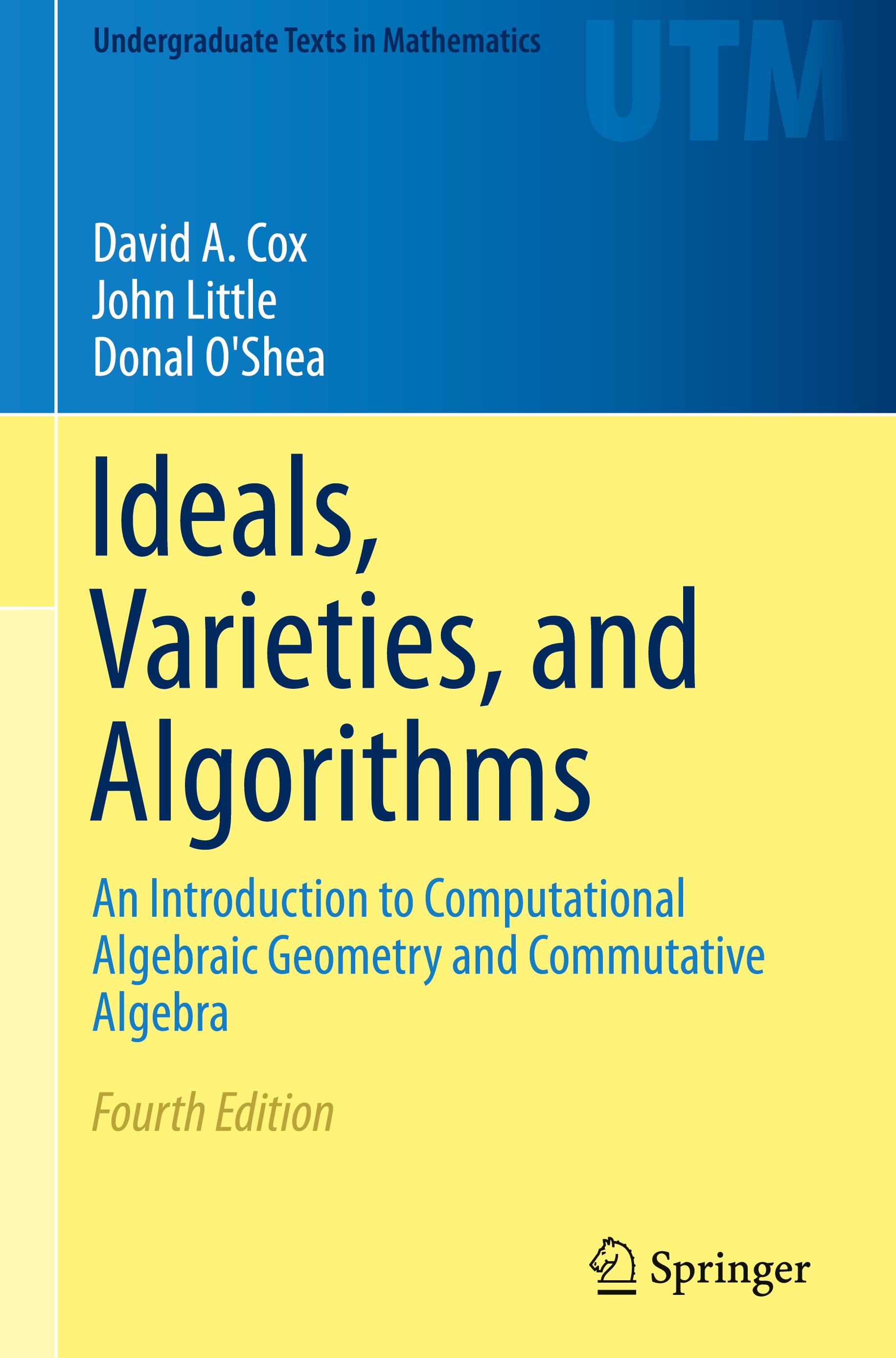 Ideals, Varieties, and Algorithms