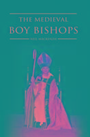 The Medieval Boy Bishops