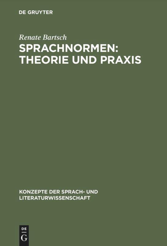 Sprachnormen: Theorie und Praxis