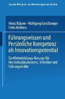 Führungswissen und Persönliche Kompetenz als Innovationspotential