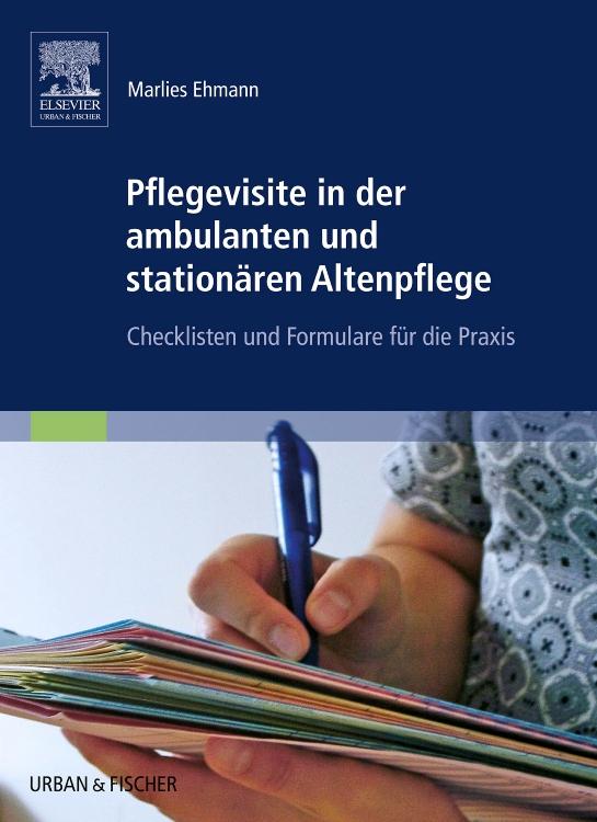 Pflegevisite in der ambulanten und stationären Altenpflege