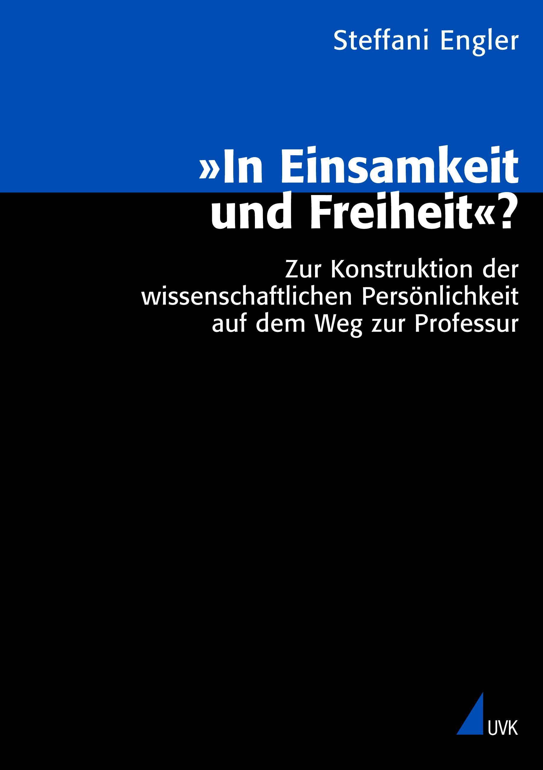 In Einsamkeit und Freiheit?