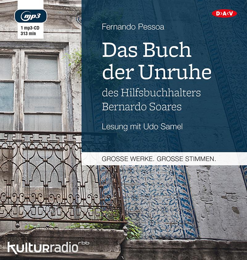 Das Buch der Unruhe des Hilfsbuchhalters Bernardo Soares