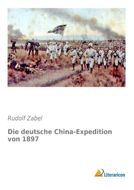 Die deutsche China-Expedition von 1897