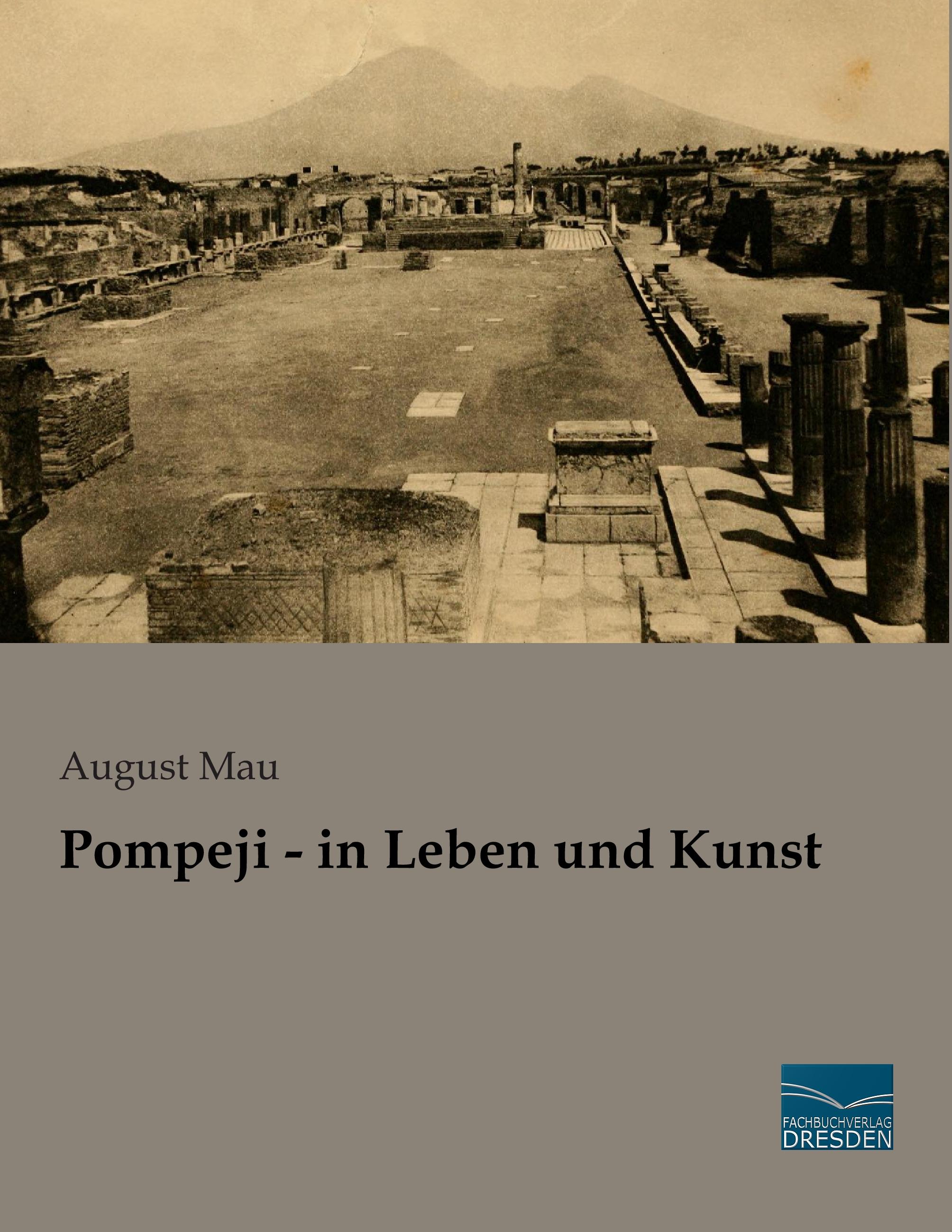 Pompeji - in Leben und Kunst