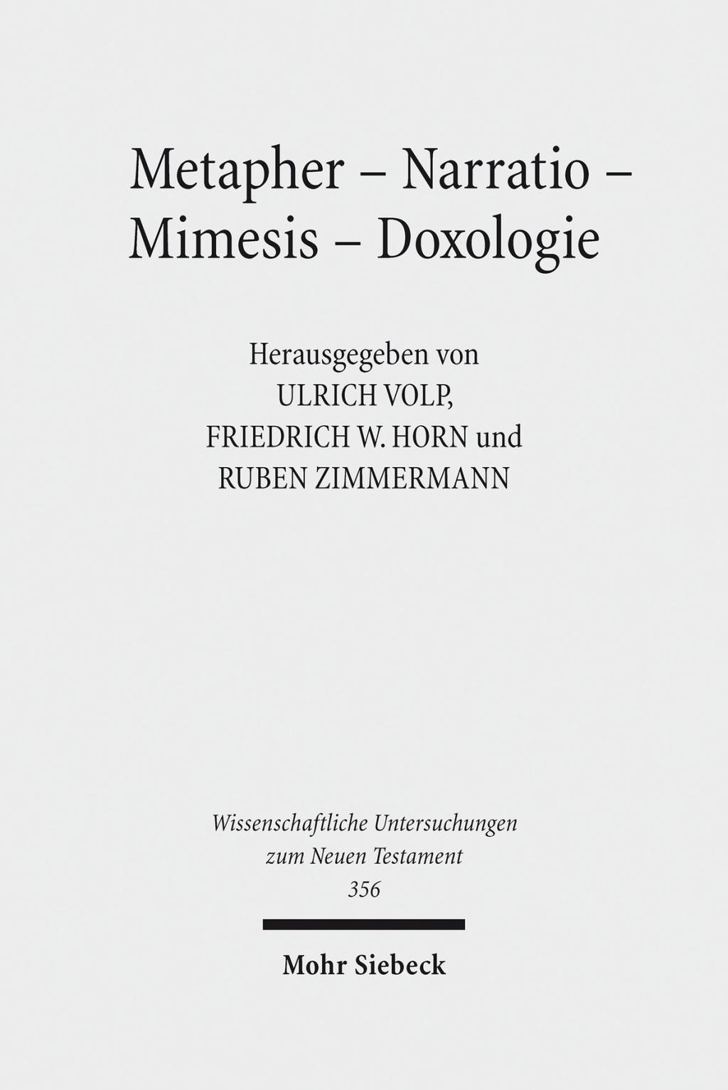 Metapher - Narratio - Mimesis - Doxologie