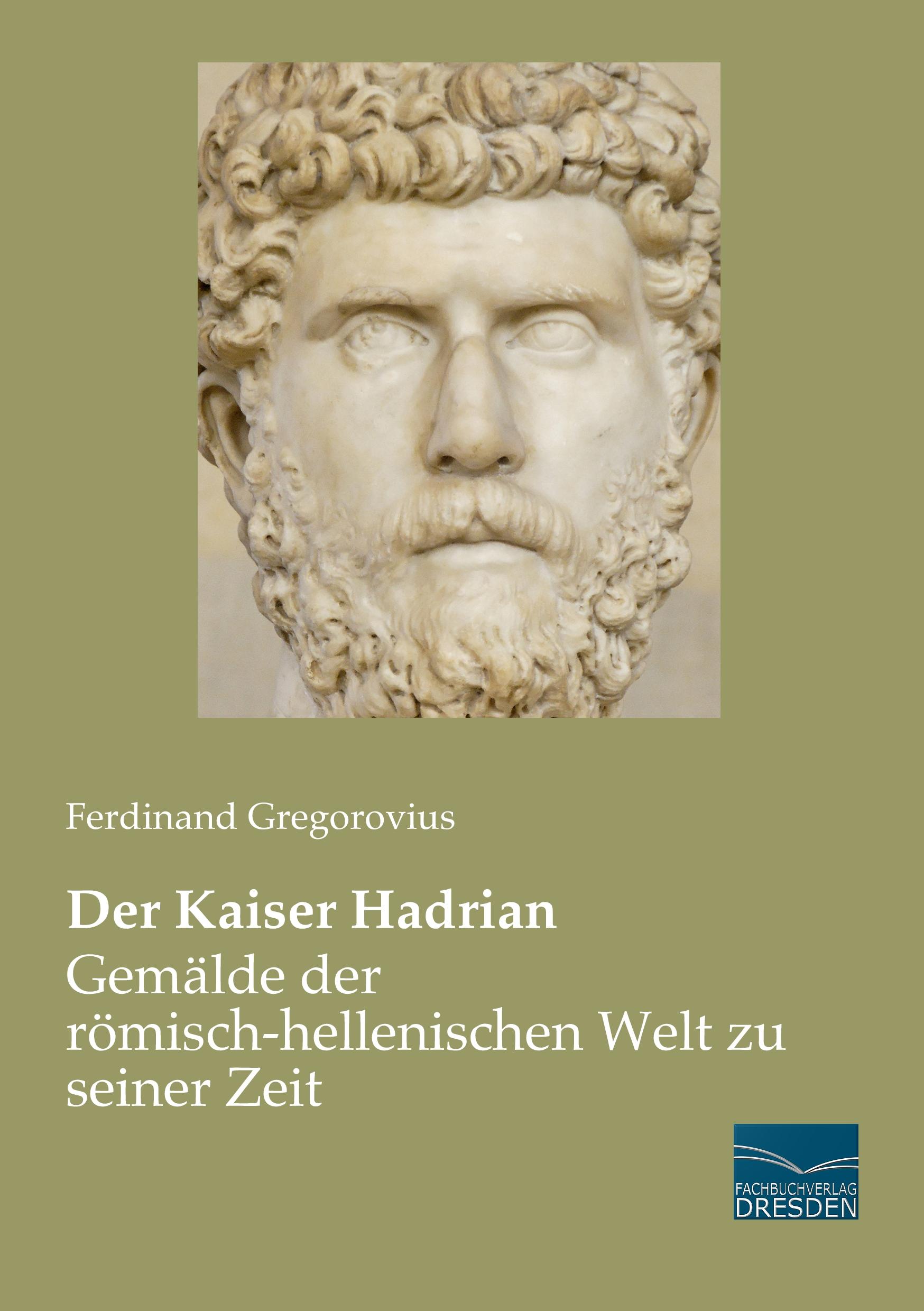 Der Kaiser Hadrian