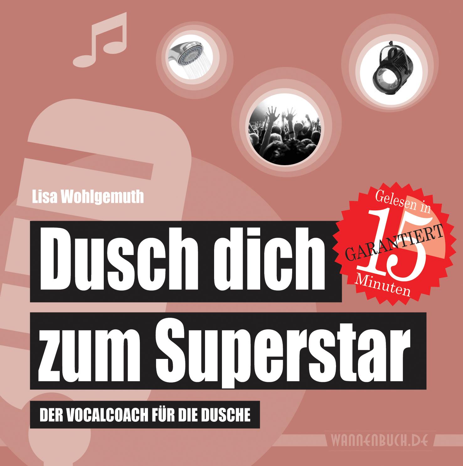 Dusch dich zum Superstar