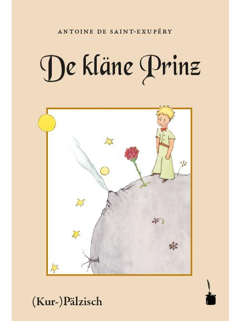 Der kleine Prinz. De kläne Prinz. Mit Bilder, wo de Saint-Exupéry selwer gemolt hot