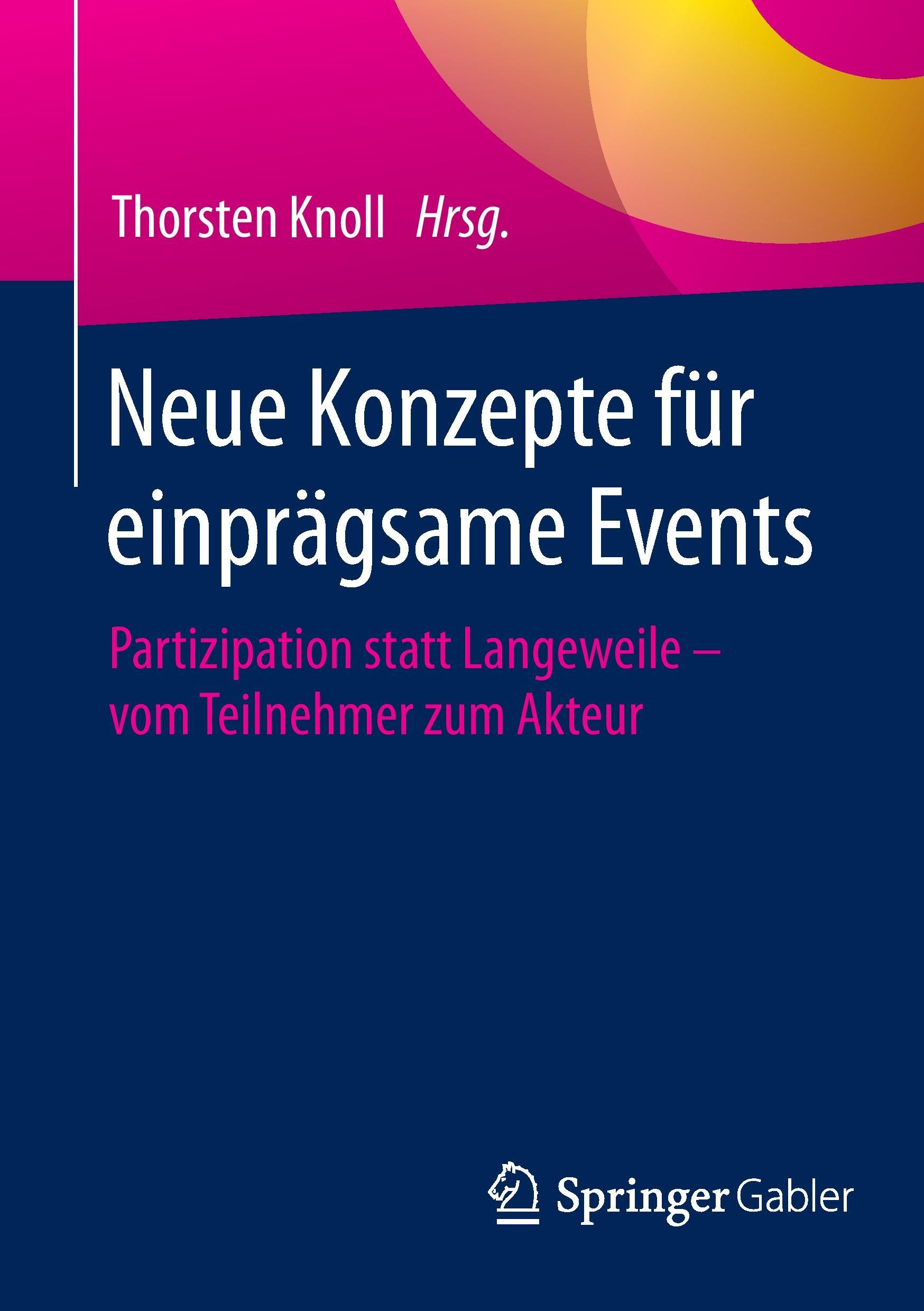 Neue Konzepte für einprägsame Events