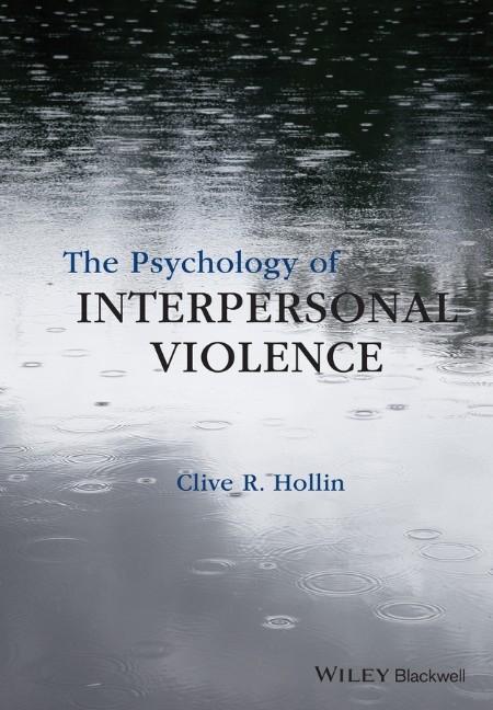 The Psychology of Interpersonal Violence