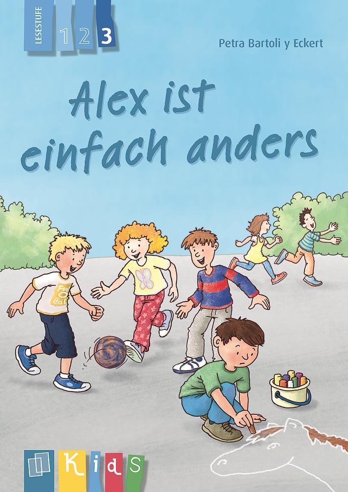 Alex ist einfach anders - Lesestufe 3