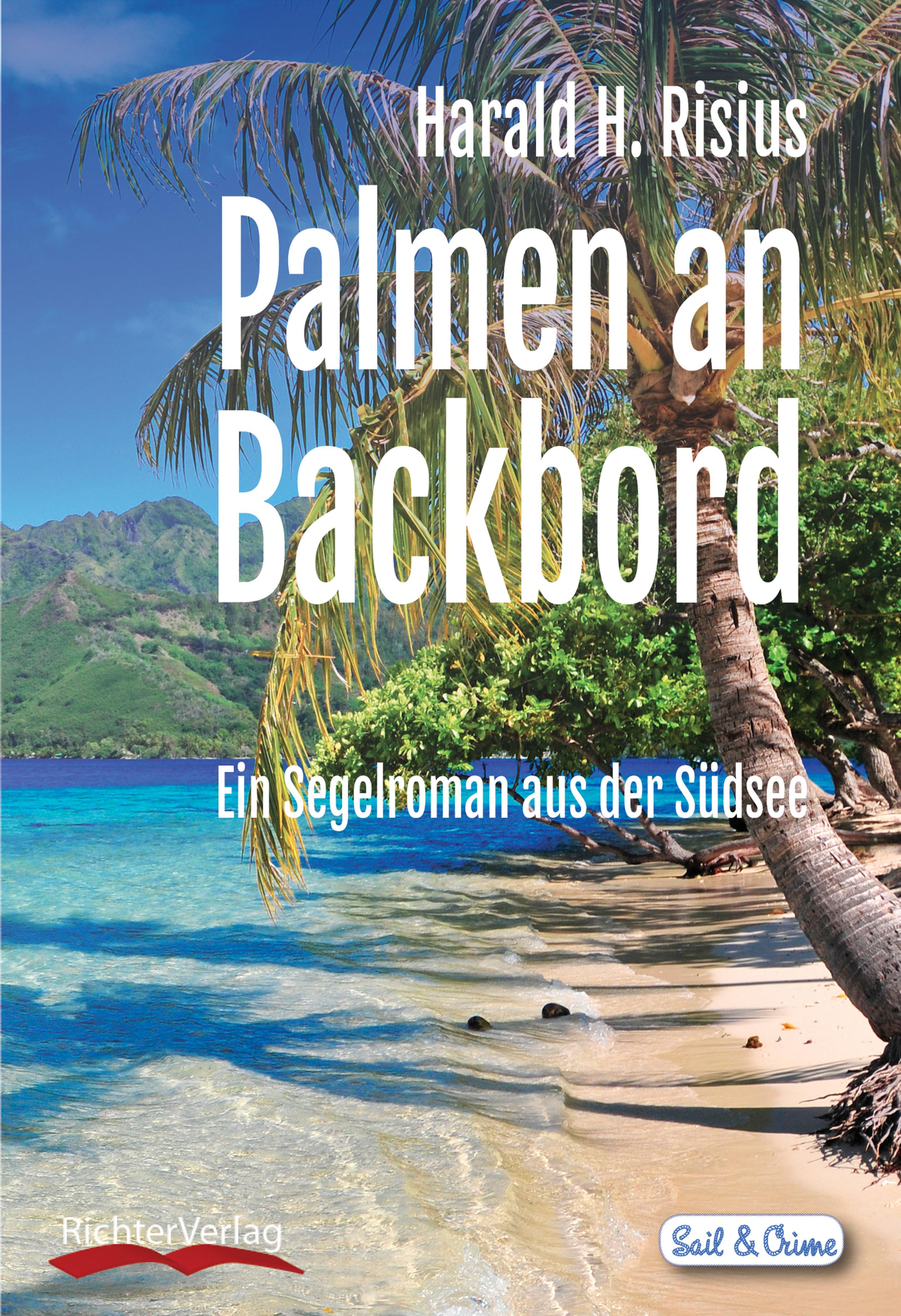 Palmen an Backbord