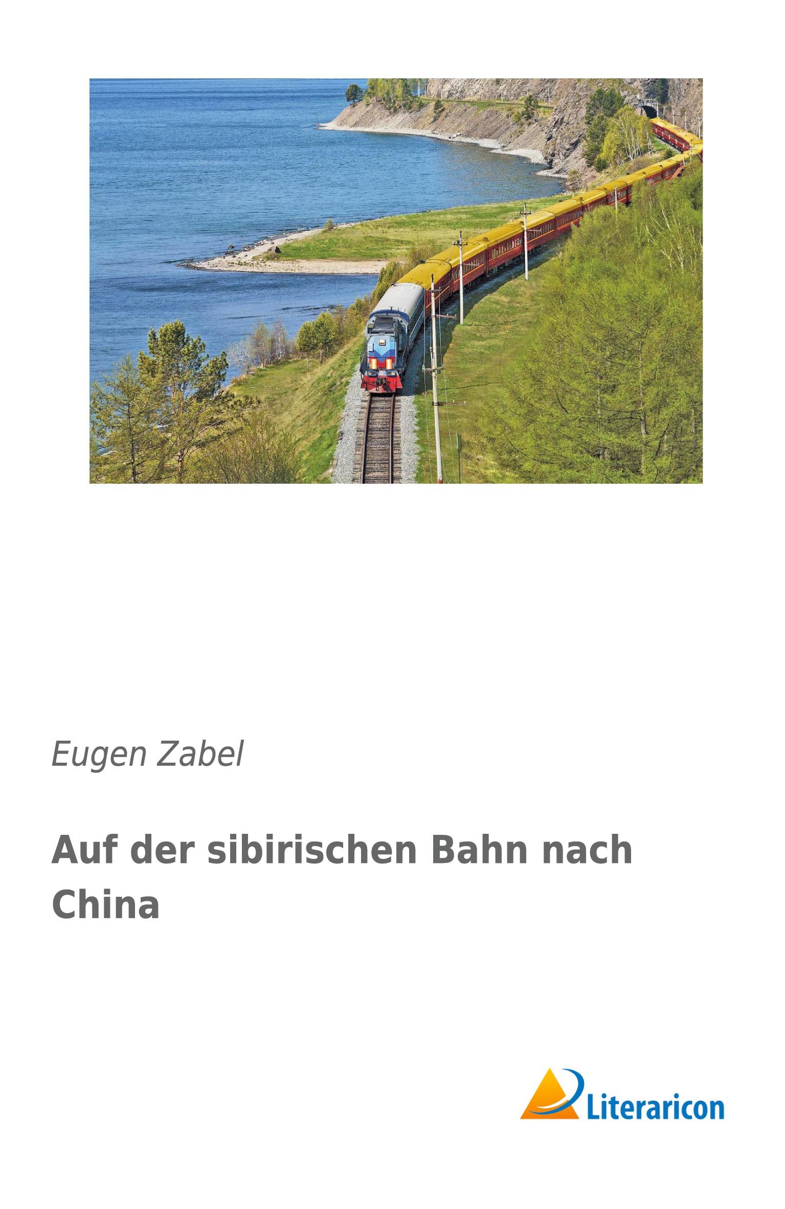 Auf der sibirischen Bahn nach China