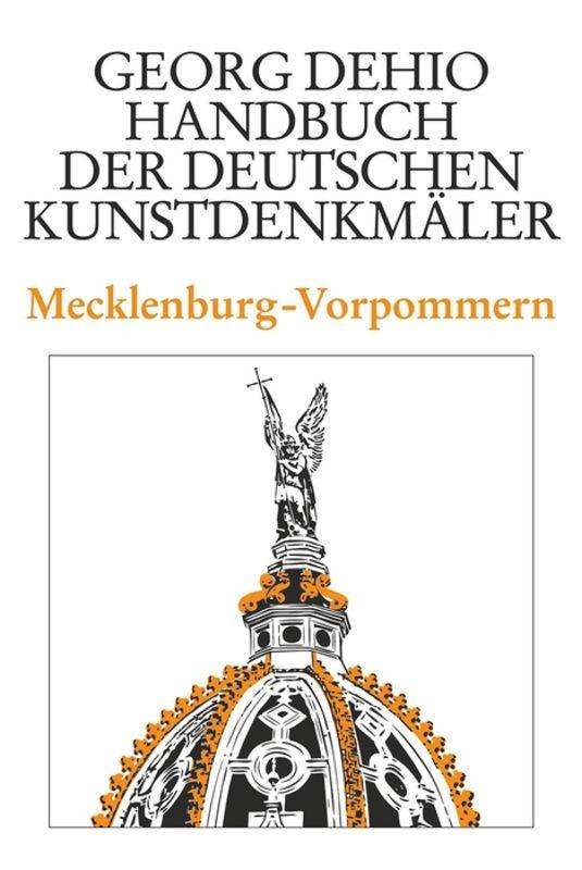 Dehio - Handbuch der deutschen Kunstdenkmäler / Mecklenburg-Vorpommern