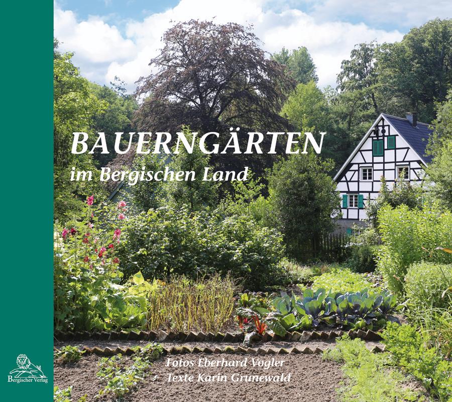 Bauerngärten im Bergischen Land