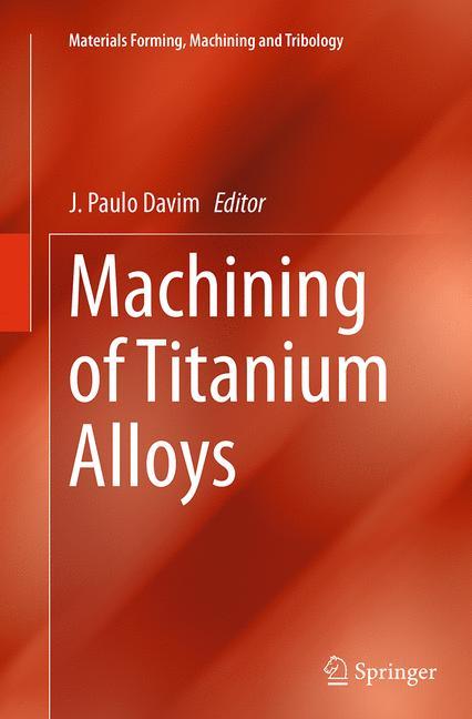 Machining of Titanium Alloys