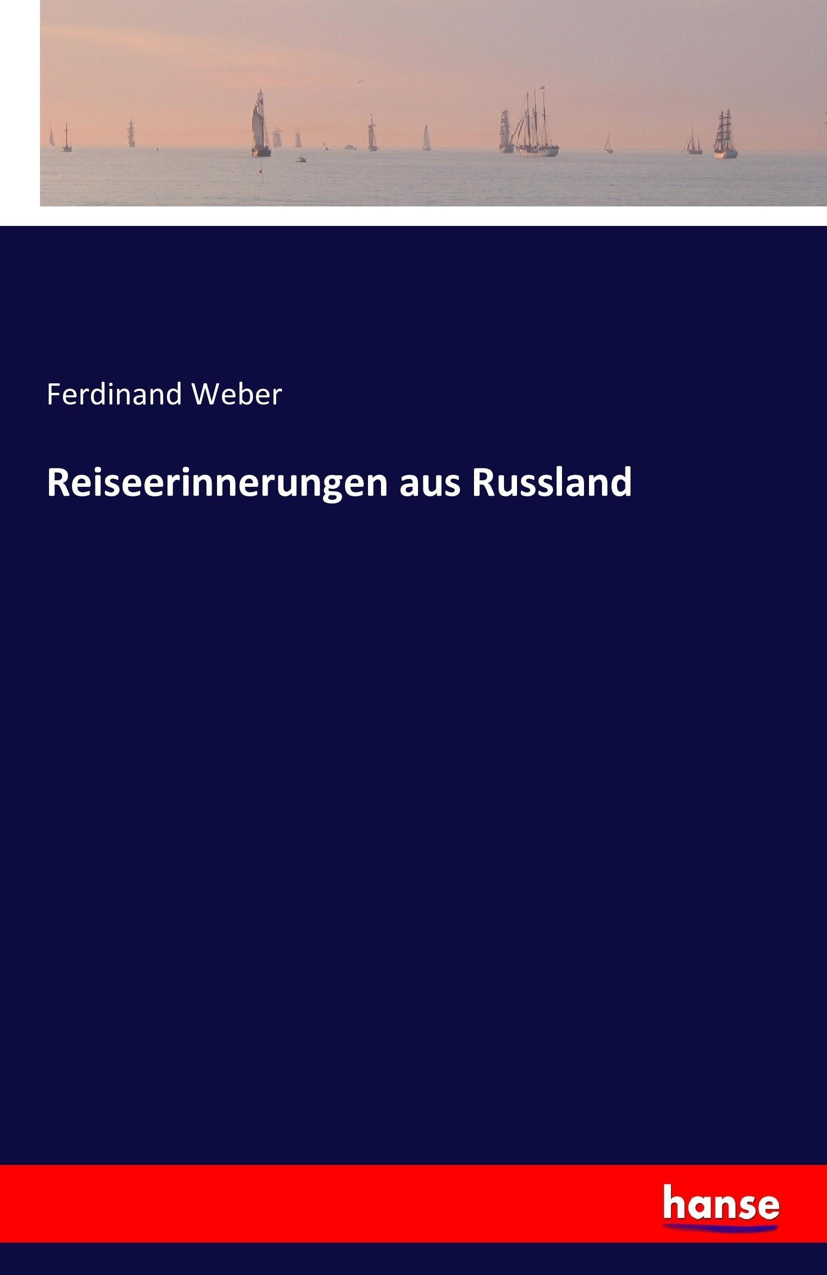 Reiseerinnerungen aus Russland