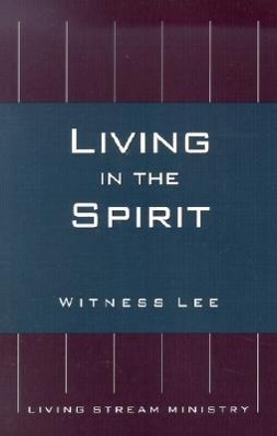 Living in the Spirit