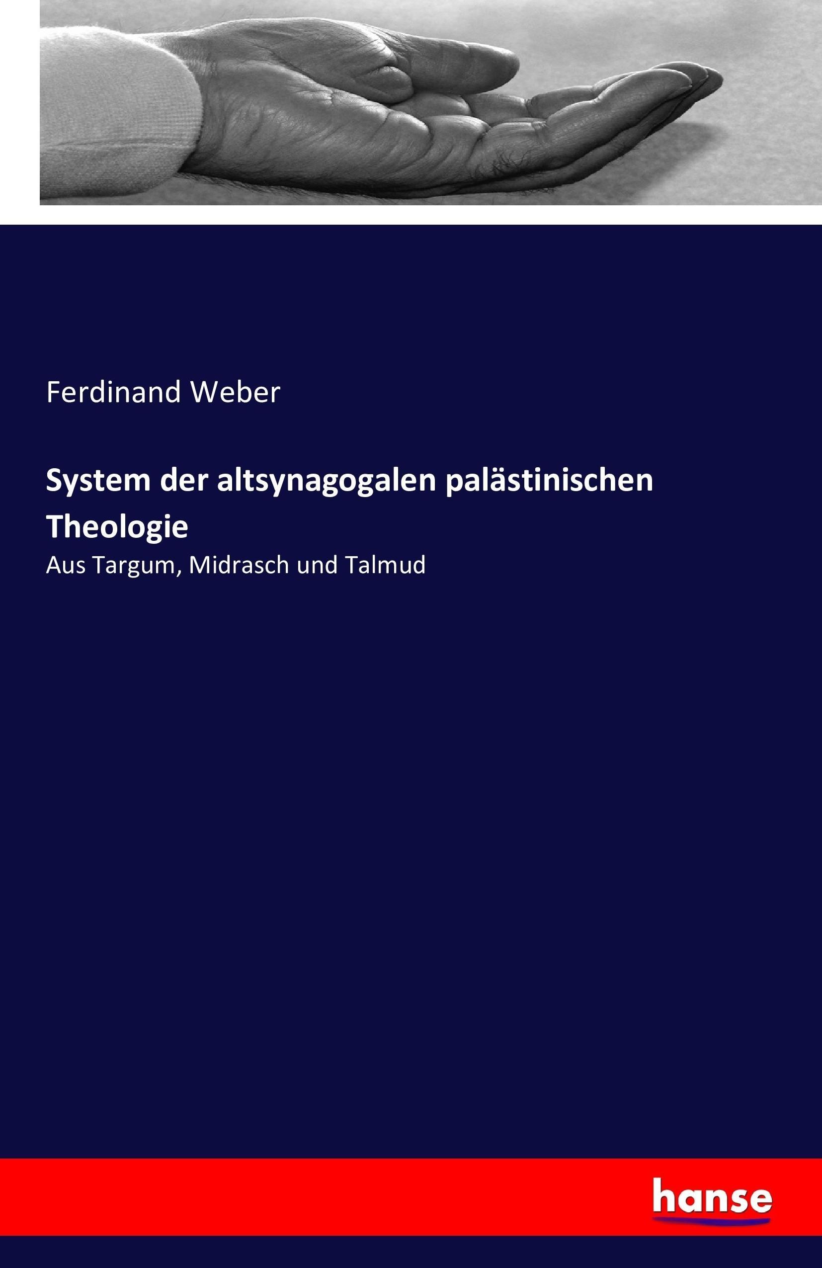 System der altsynagogalen palästinischen Theologie