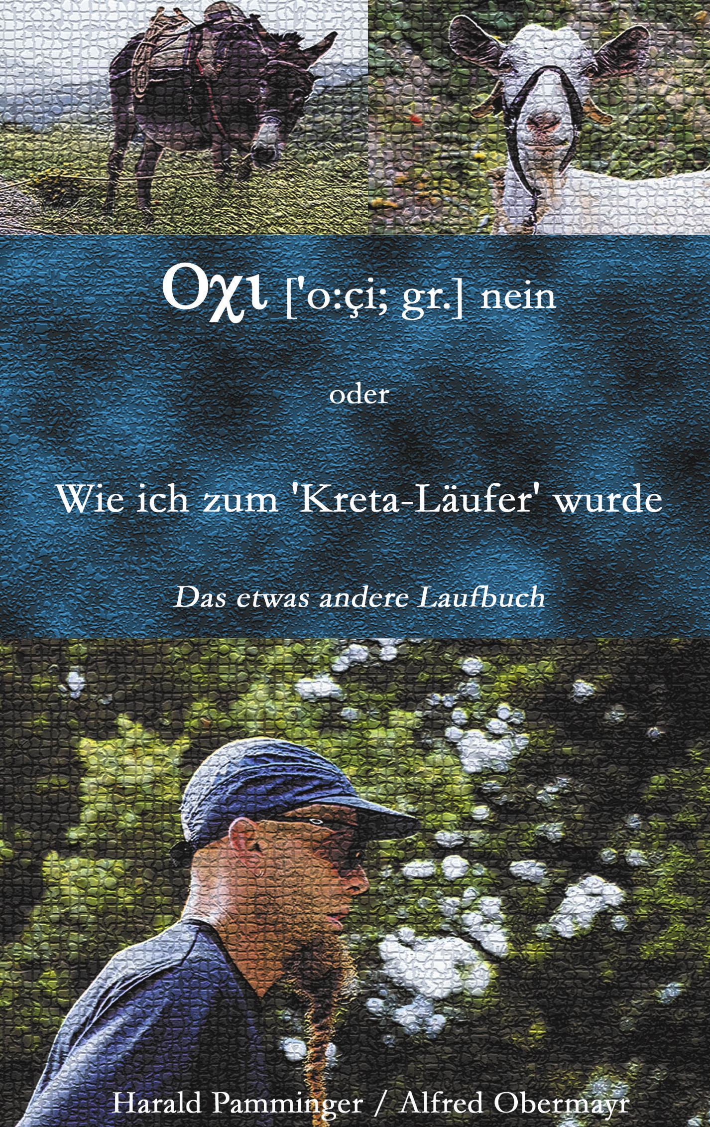 Oxi (o:ci; gr.) nein oder Wie ich zum "Kreta-Läufer" wurde