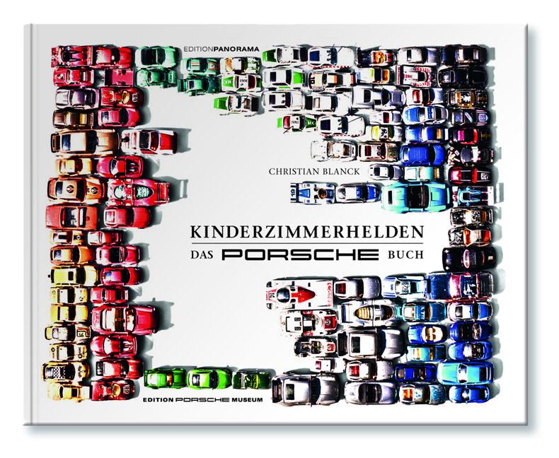 Kinderzimmerhelden DAS PORSCHE BUCH