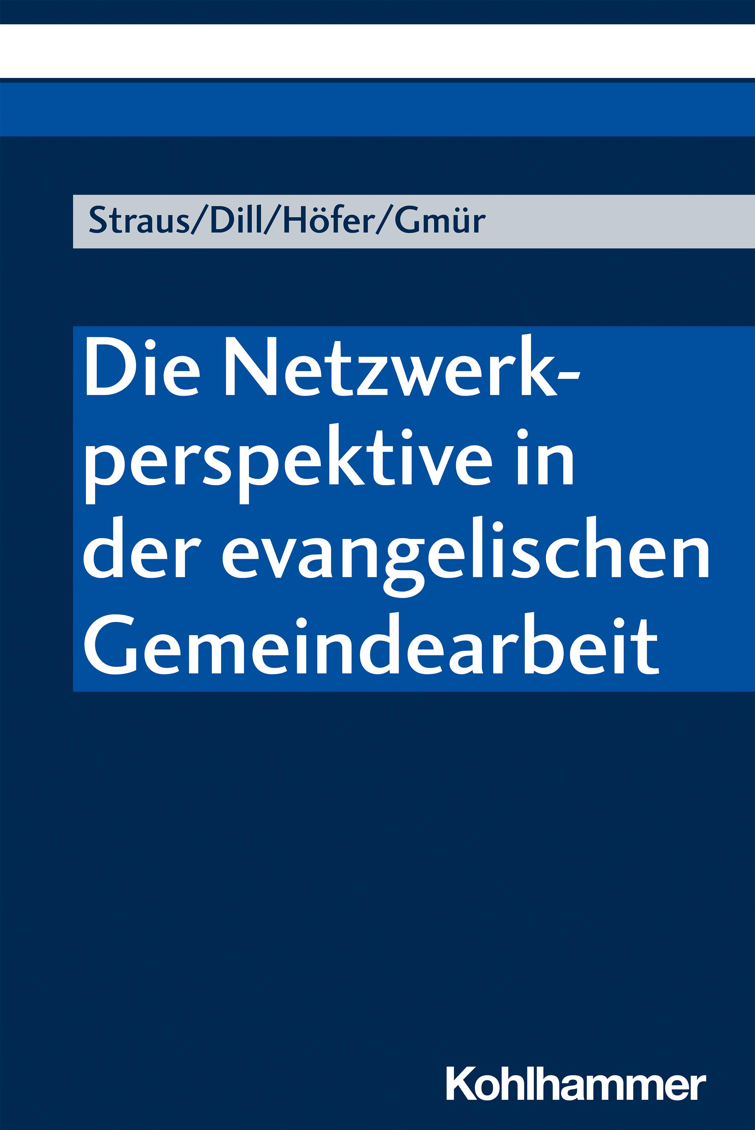 Die Netzwerkperspektive in der evangelischen Gemeindearbeit