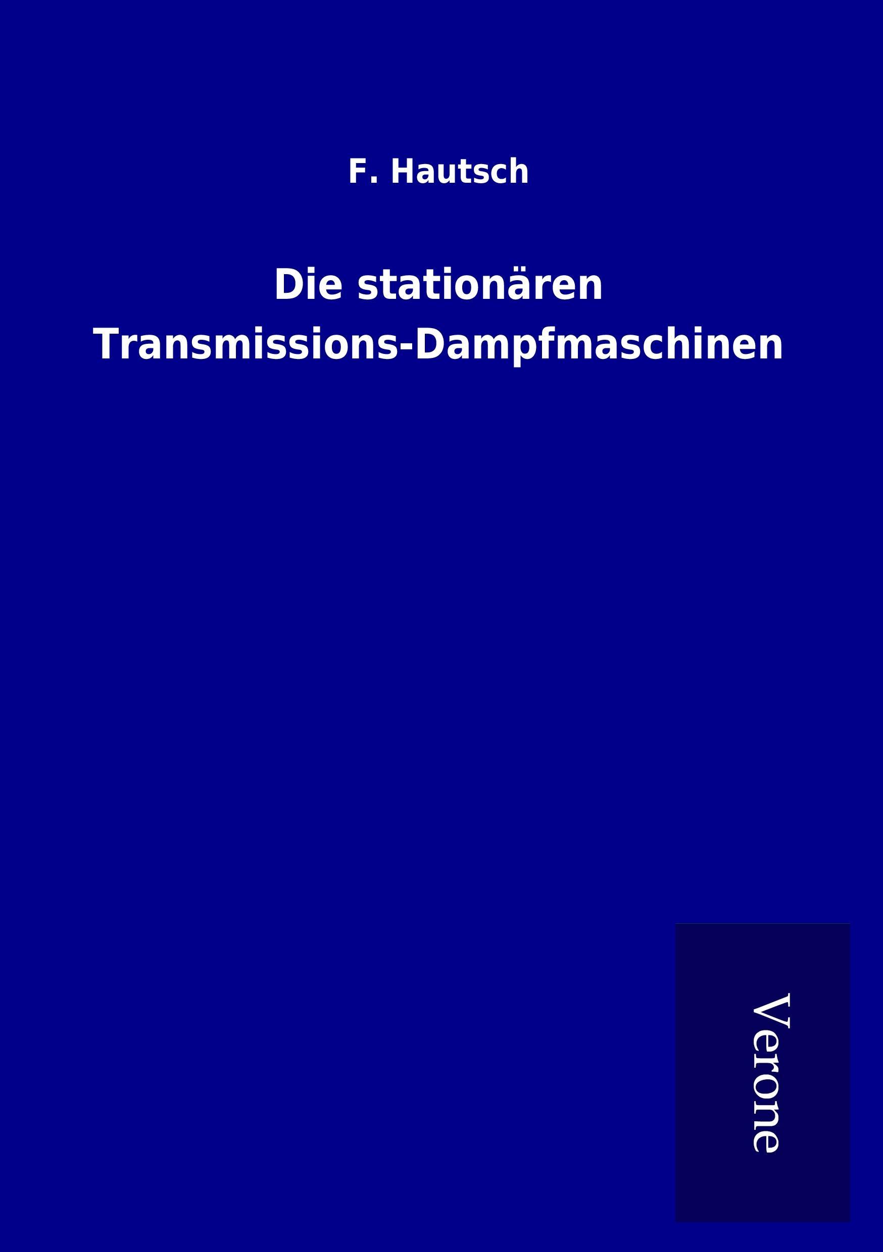 Die stationären Transmissions-Dampfmaschinen