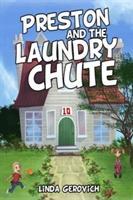 Preston and the Laundry Chute