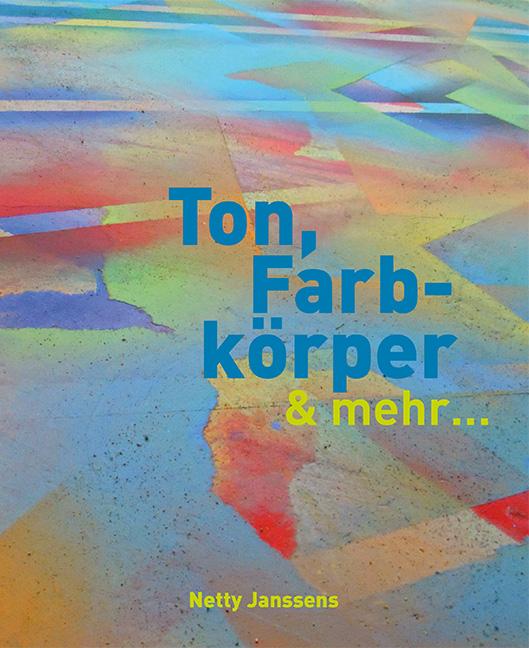 Ton, Farbkörper & mehr