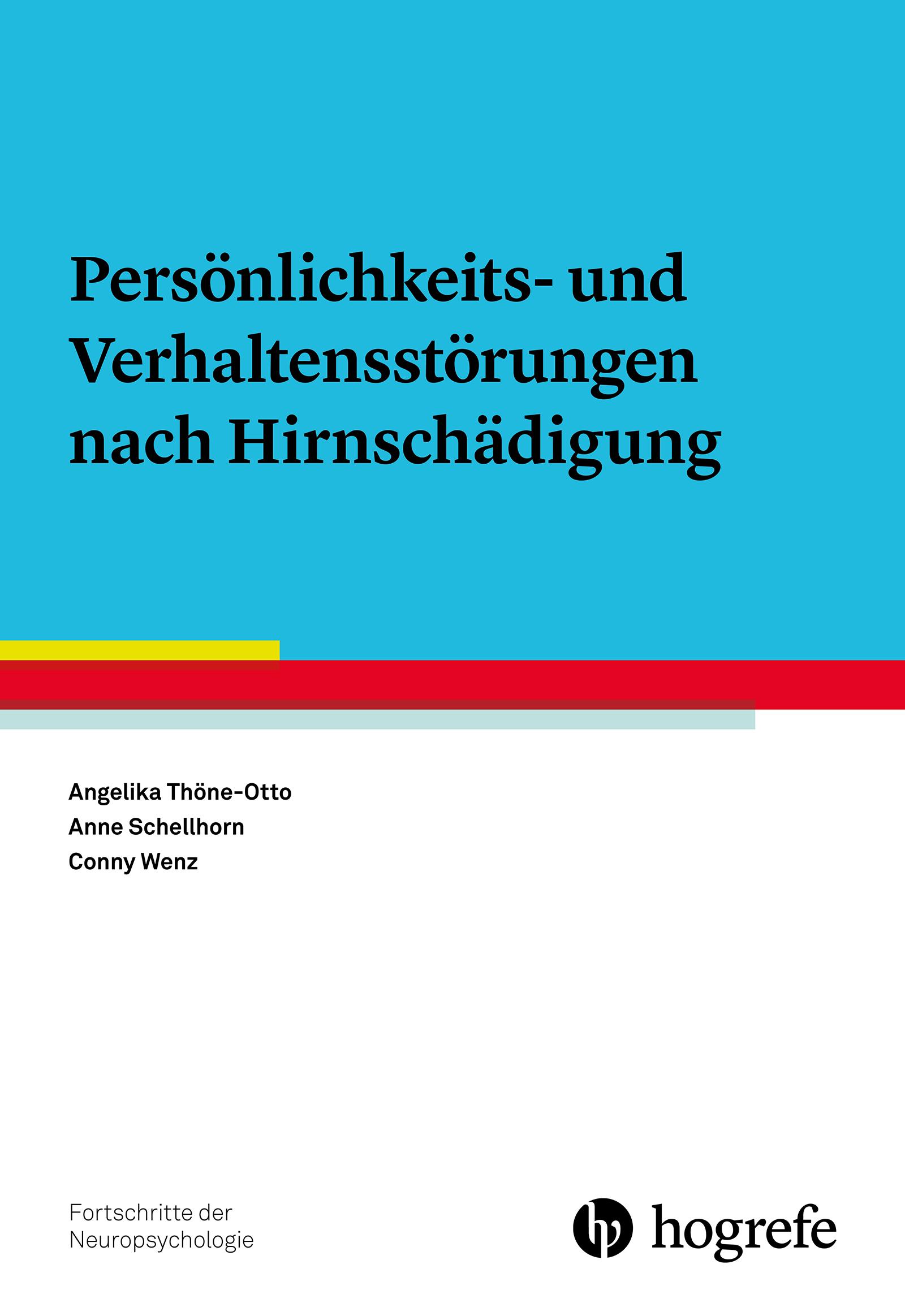 Persönlichkeits- und Verhaltensstörungen nach Hirnschädigung