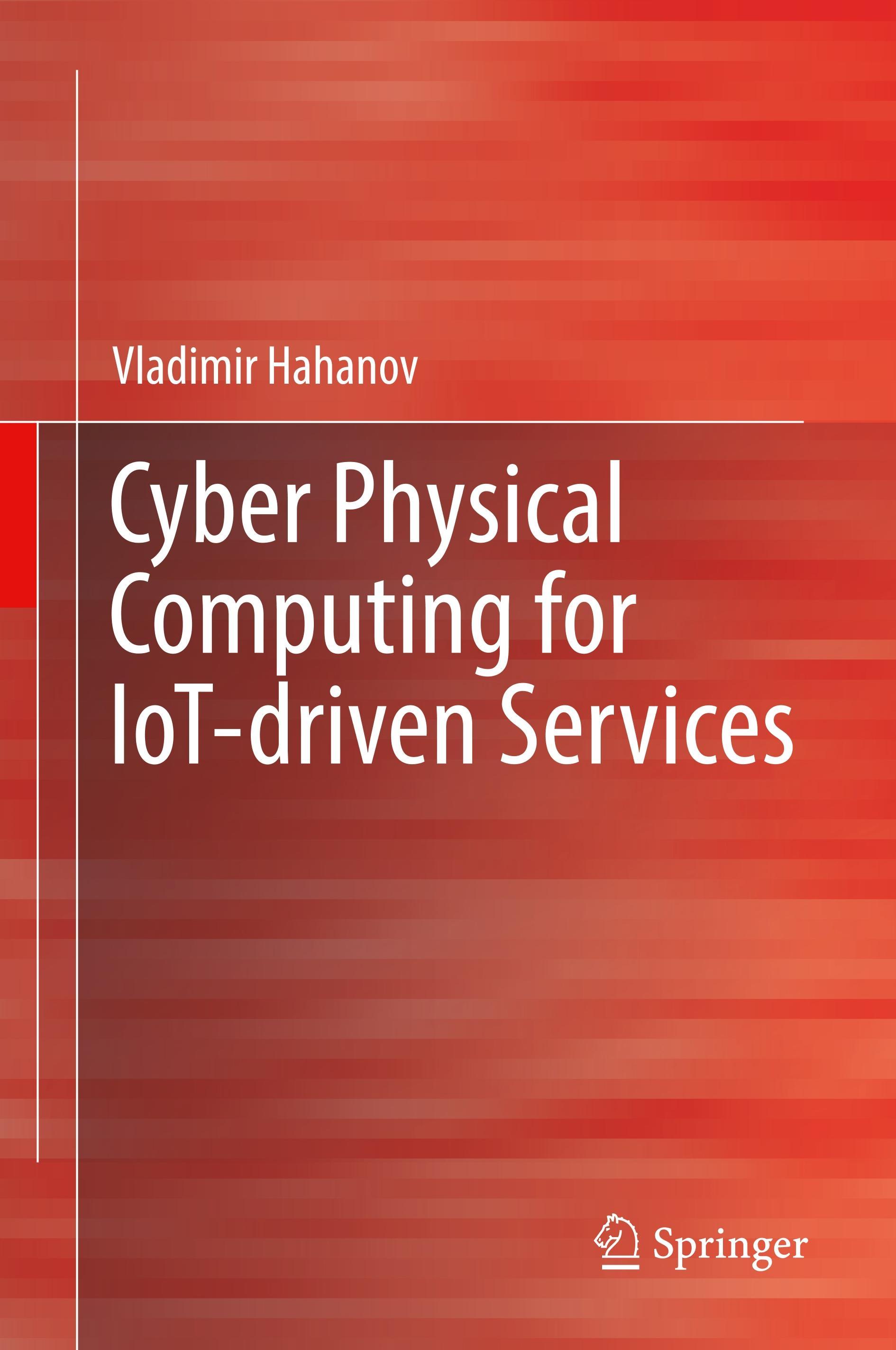 Cyber Physical Computing for IoT-driven Services