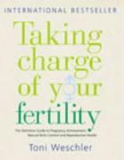 Taking Charge Of Your Fertility