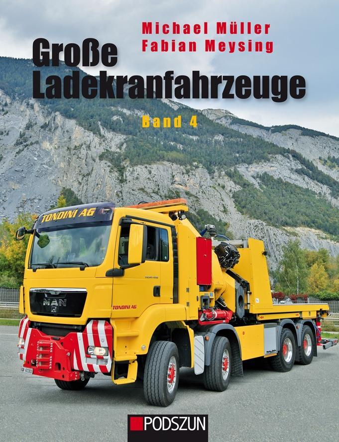 Große Ladekranfahrzeuge Band 4