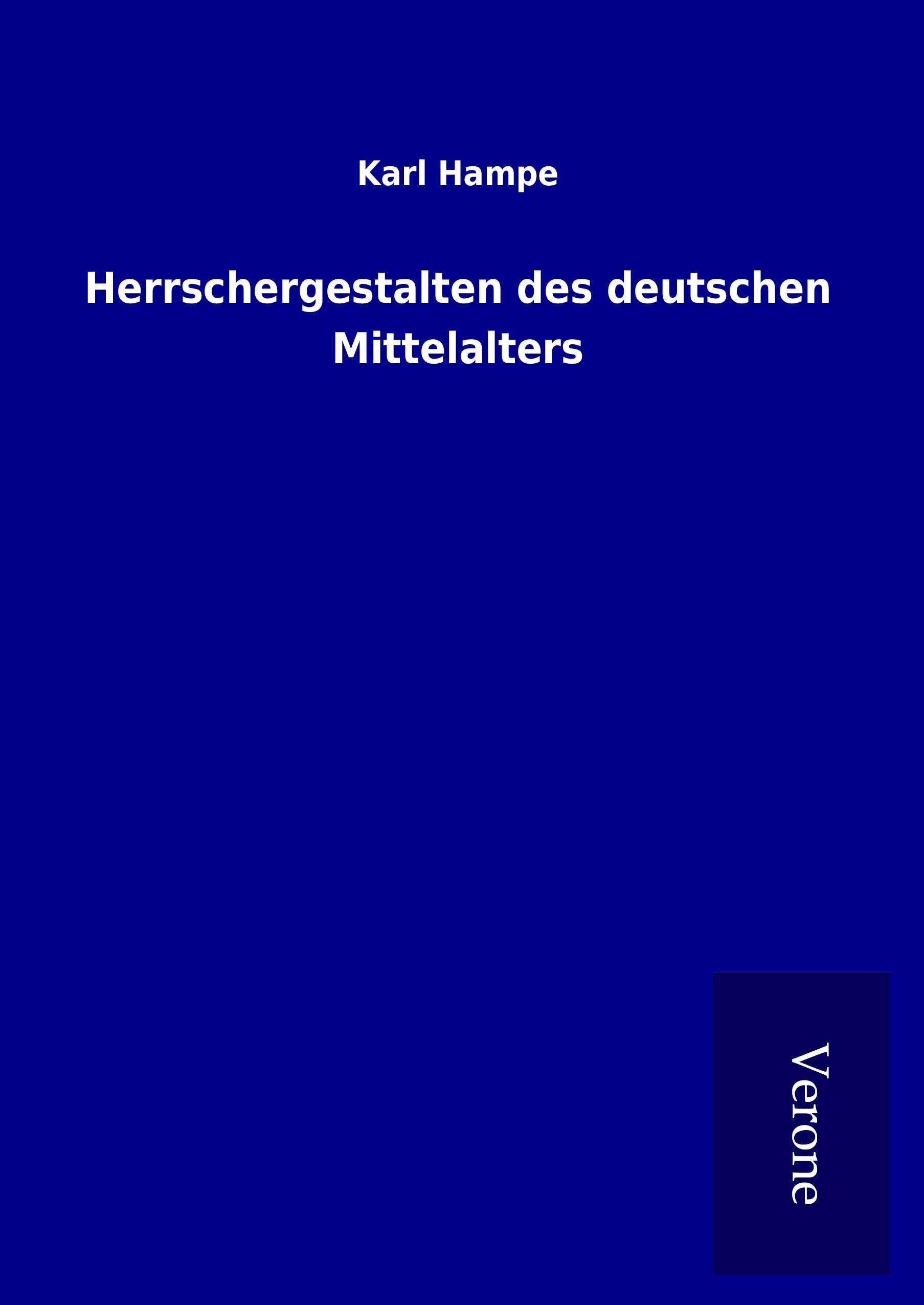 Herrschergestalten des deutschen Mittelalters