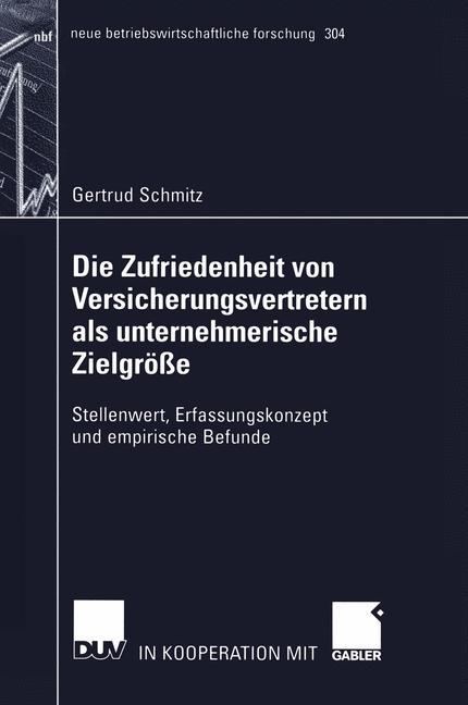 Die Zufriedenheit von Versicherungsvertretern als unternehmerische Zielgröße