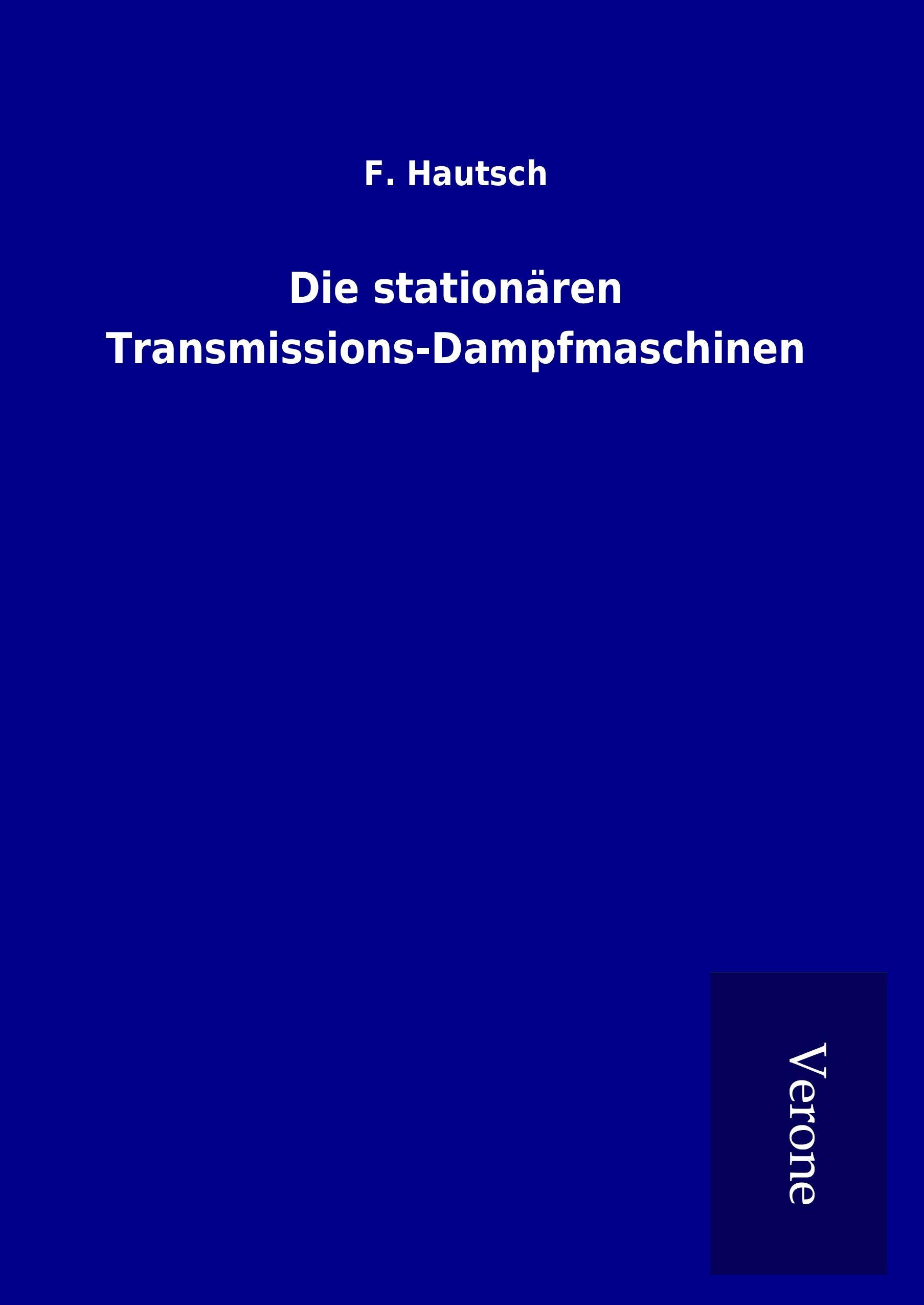 Die stationären Transmissions-Dampfmaschinen