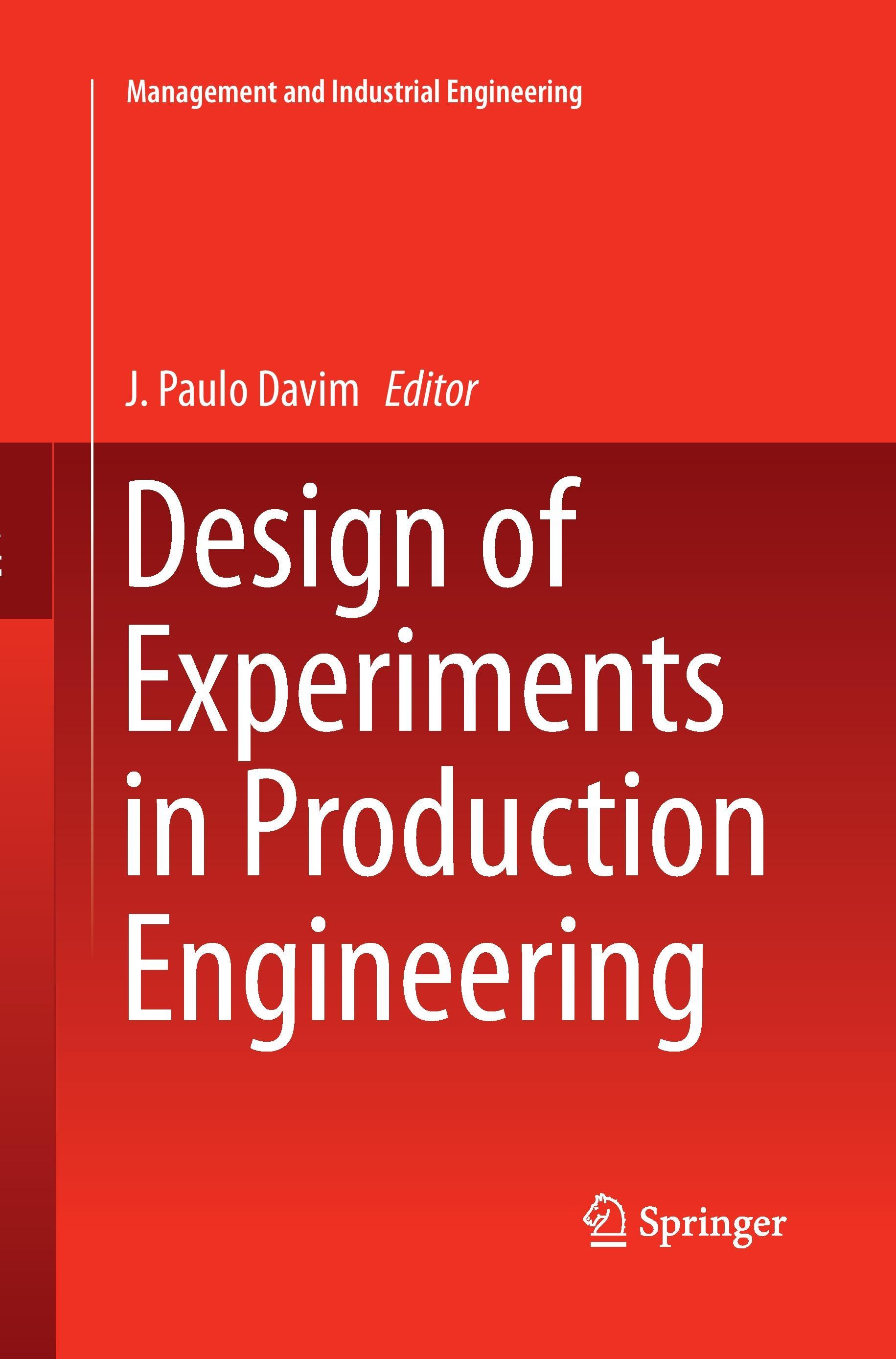 Design of Experiments in Production Engineering