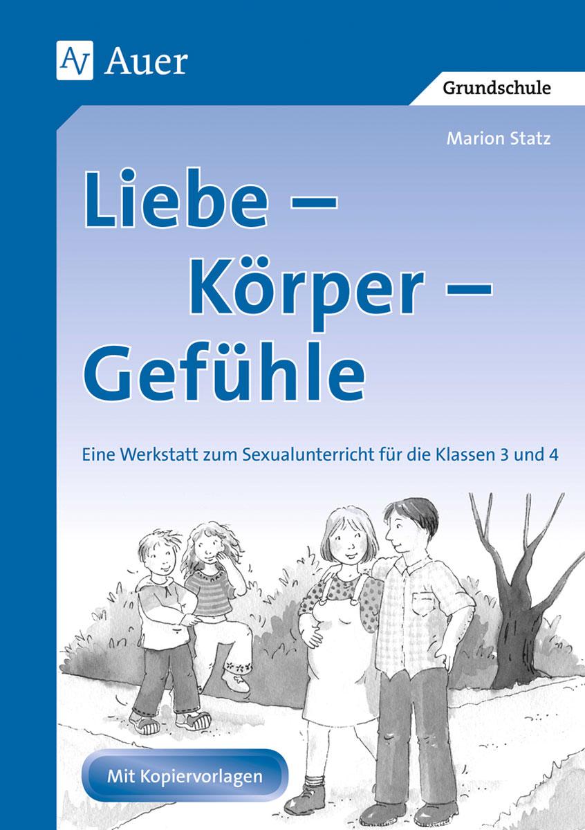 Liebe - Körper - Gefühle