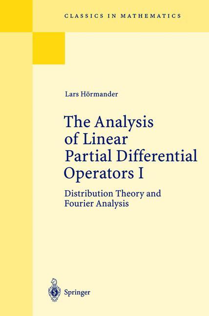 The Analysis of Linear Partial Differential Operators I