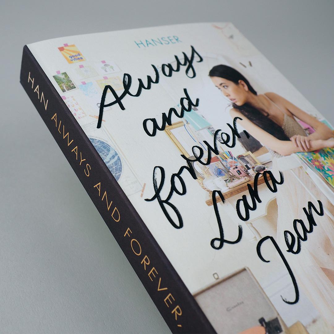 Always and forever, Lara Jean