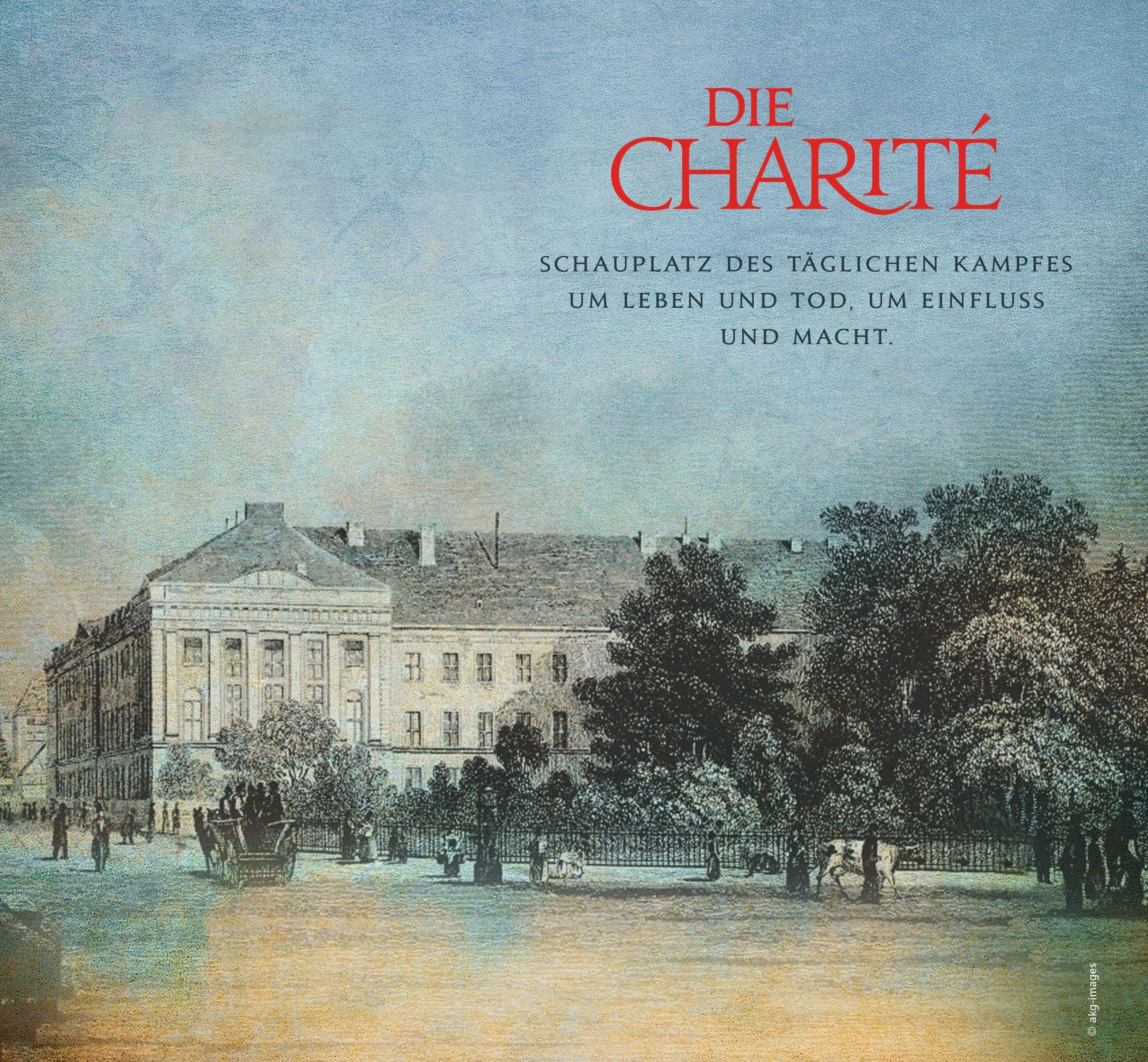 Die Charité: Hoffnung und Schicksal