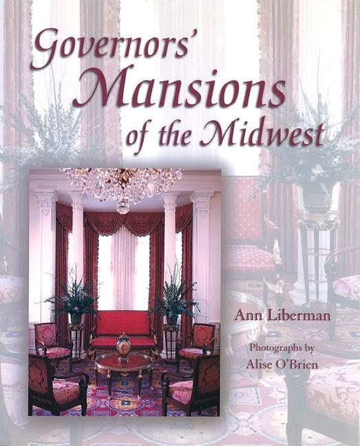 Governors' Mansions of the Midwest, 1