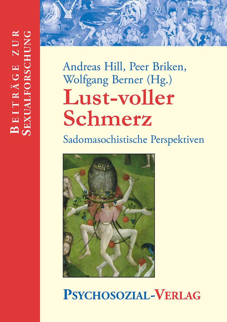 Lust-voller Schmerz